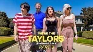 We’re the Taylors Part 3: Family Mayhem by GotMYLF Feat. Kenzie Taylor, Gal Ritchie & Whitney OC
